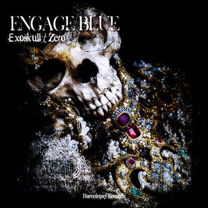 ENGAGE BLUE - Exoskull/Zero