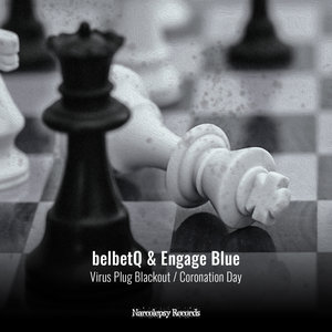 BELBETQ/ENGAGE BLUE - Virus Plug Blackout/Coronation Day