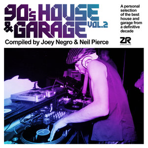 Various / Joey Negro / Various - 90's House & Garage Vol 2 Compiled By Joey Negro & Neil Pierce