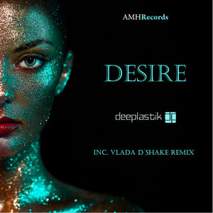DEEPLASTIK - Desire