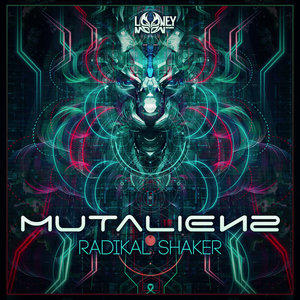 MUTALIENS - Radikal Shaker