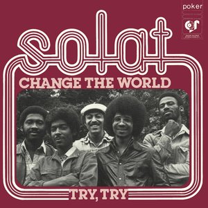 SOLAT - Change The World/Try, Try
