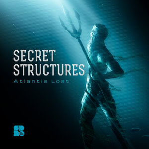 SECRET STRUCTURES - Atlantis Lost