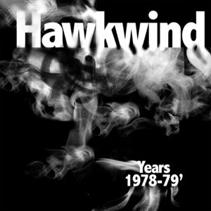 HAWKWIND - Hawkwind Years 1978-1979