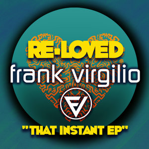 FRANK VIRGILIO - Instant Love EP