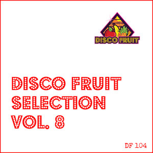 VARIOUS - Disco Fruit Selection Vol 8
