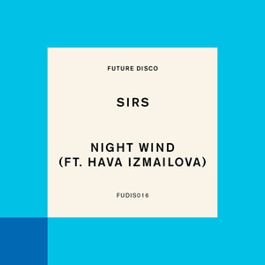 Sirs / Hava Izmailova - Night Wind