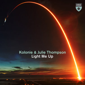 KOLONIE/JULIE THOMPSON - Light Me Up (Extended Mix)
