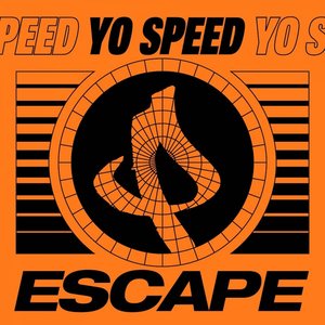 YO SPEED - Escape