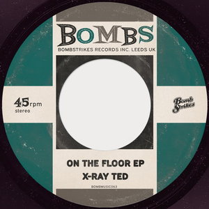 X-RAY TED - On The Floor EP