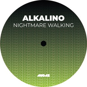 Alkalino - Nightmare Walking