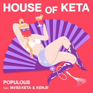 House Of Keta By Populous Feat Myss Keta On Mp3 Wav Flac Aiff Alac At Juno Download