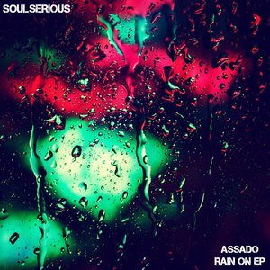 Assado - Rain On EP