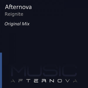 AFTERNOVA - Reignite