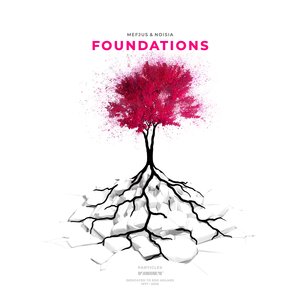 Mefjus / Noisia - Foundations