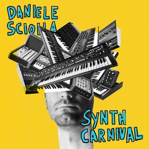 DANIELE SCIOLLA - Synth Carnival