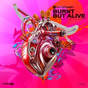 DAVE STEWARD - Burnt But Alive