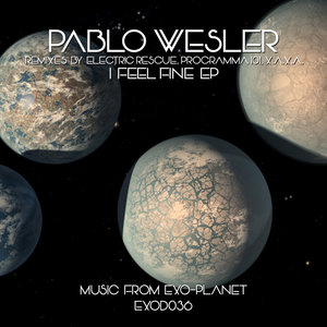 I Feel Fine Ep By Pablo Wesler On Mp3 Wav Flac Aiff Alac At Juno Download