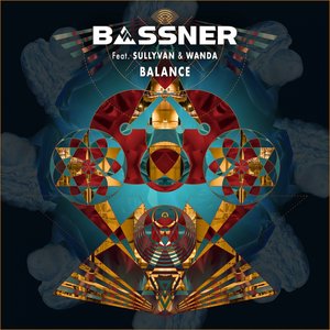 BASSNER feat SULLYVAN & WANDA - Balance
