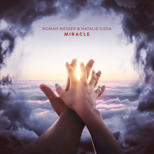 ROMAN MESSER/NATALIE GIOIA - Miracle