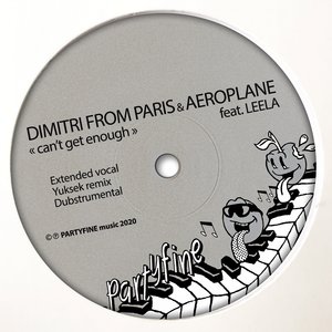 AEROPLANE & DIMITRI FROM PARIS feat LEELA - Can't Get Enough