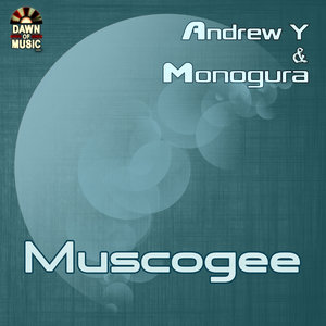 ANDREW YUDANSKY & MONOGURA - Muscogee