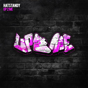 HATSTANDY - Up 2 Me