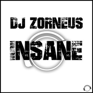 DJ ZORNEUS - Insane