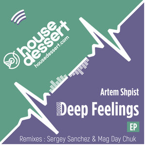 ARTEM SHPIST feat SERGEY SANCHEZ - Deep Feelings