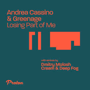 ANDREA CASSINO/GREENAGE - Losing Part Of Me