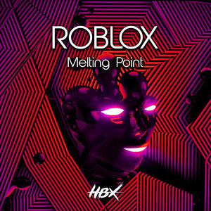 Melting Point By Roblox On Mp3 Wav Flac Aiff Alac At Juno Download - juno roblox