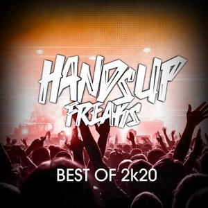 VARIOUS - Best Of Hands Up Freaks 2k20
