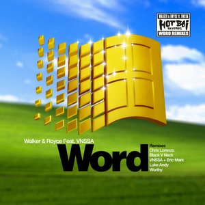 WALKER & ROYCE feat VNSSA - WORD (Remixes)