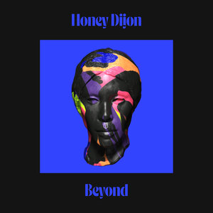 Beyond by Honey Dijon feat Hadiya George on MP3, WAV, FLAC, AIFF & ALAC ...