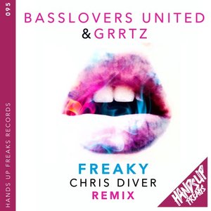 BASSLOVERS UNITED/GRRTZ & CHRIS DIVER - Freaky