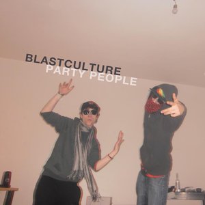 BLASTCULTURE - Party People