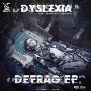 DYSLEXIA - Defrag EP