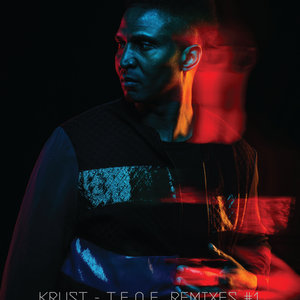 KRUST - TEOE Remixes #1