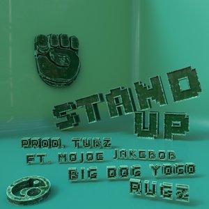 MOJOE & TUBZ - Stand Up