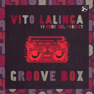 VITO LALINGA (VI MODE INC PROJECT) - Groove Box