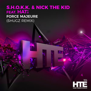 S.H.O.K.K/NICK THE KID FEAT HATI - Force Majeure