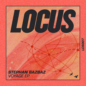 Stephan Bazbaz - Voyage EP