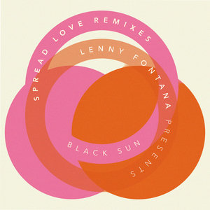 LENNY FONTANA/BLACK SUN - Spread Love (Remixes)