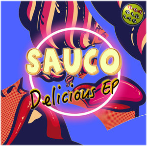 SAUCO - Delicious EP