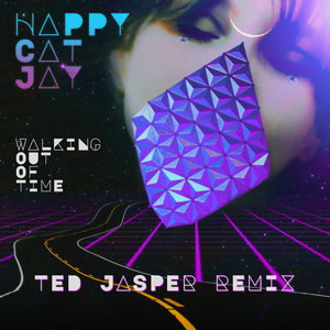 Happy Cat Jay - Walking Out Of Time (Ted Jasper Remix)