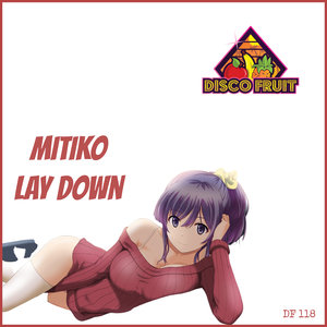Mitiko - Lay Down
