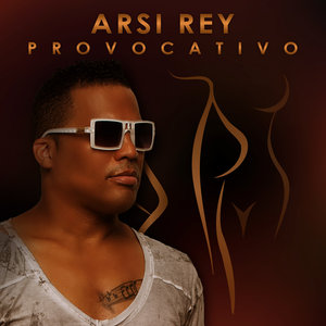 Provocativo By Arsi Rey On Mp3 Wav Flac Aiff Alac At Juno Download