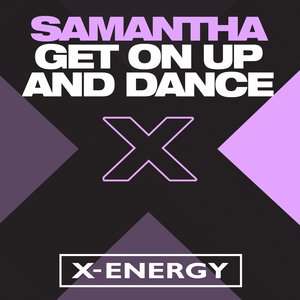 SAMANTHA - Get On Up & Dance