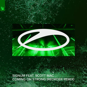 SIGNUM FEAT SCOTT MAC - Coming On Strong (ReOrder Extended Remix)