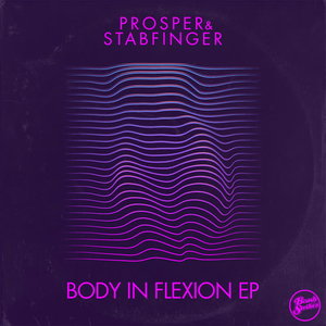 PROSPER & STABFINGER - Body In Flexion EP